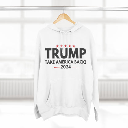 Trump 2024 Take America Back Hoodie