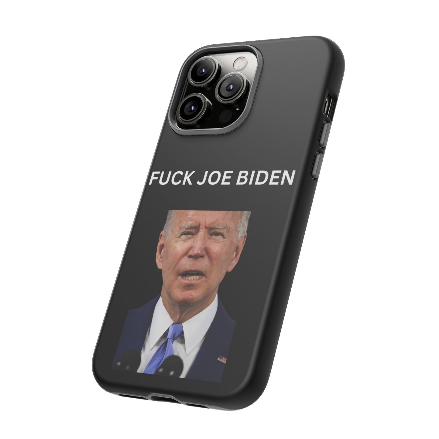 F*** Joe Biden Protective Phone Case