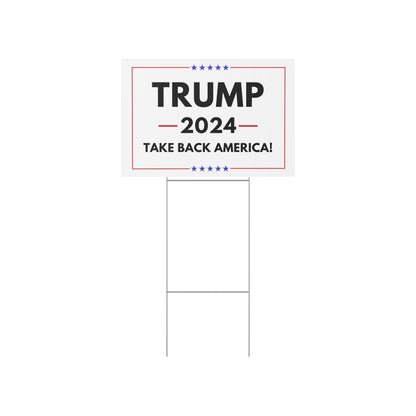 Trump 2024 Take Back America Yard Sign