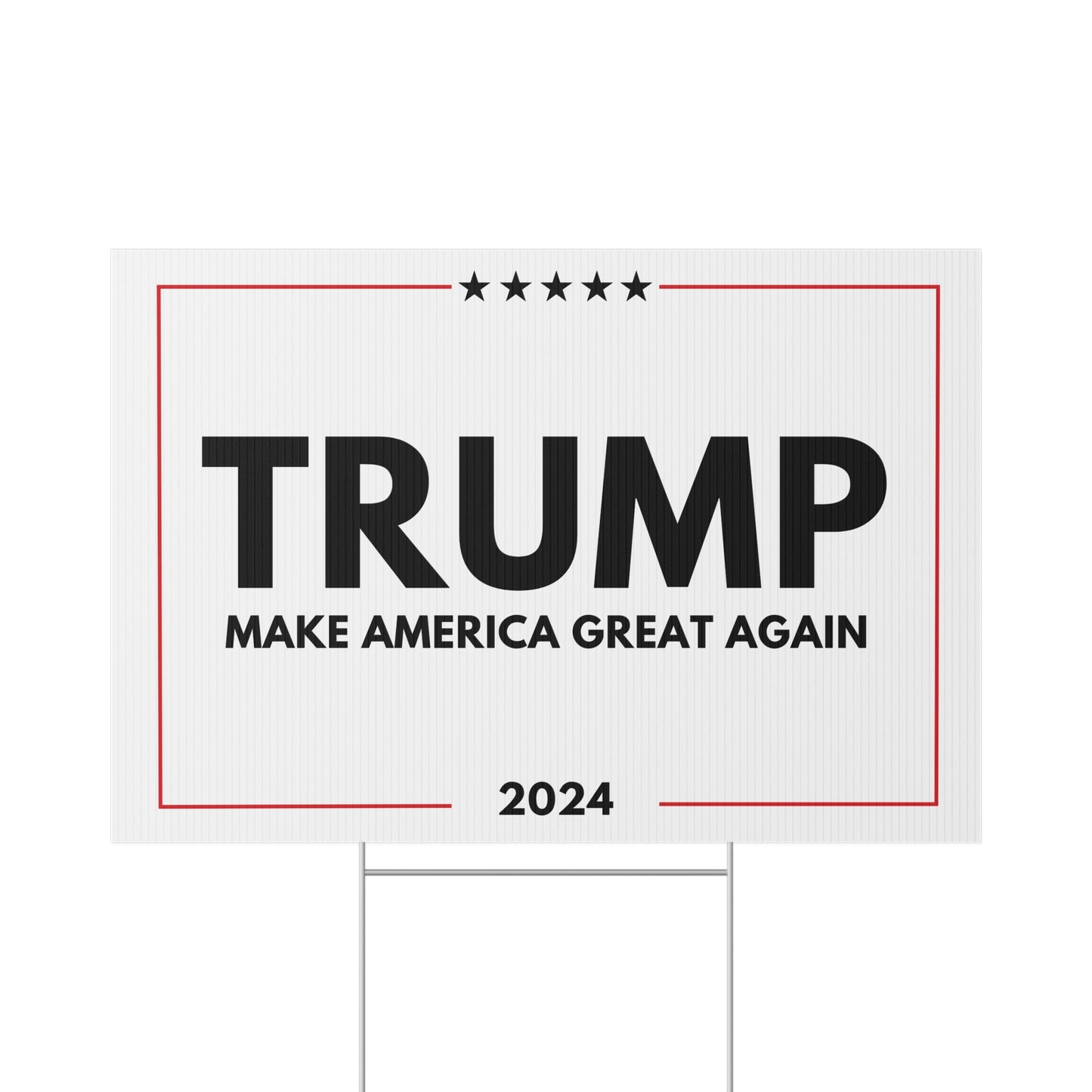 Make America Great Again 2024 Yard Sign