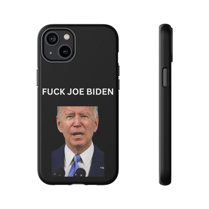 F*** Joe Biden Protective Phone Case