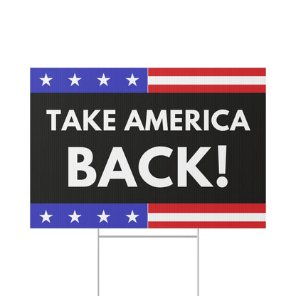 Take America Back Lawn Sign