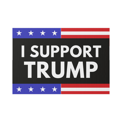 I Support Trump Yard Sign