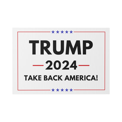 Trump 2024 Take Back America Yard Sign