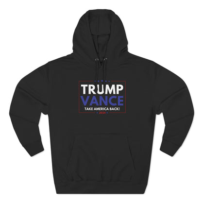 Trump Vance 2024 Take America Back Hoodie