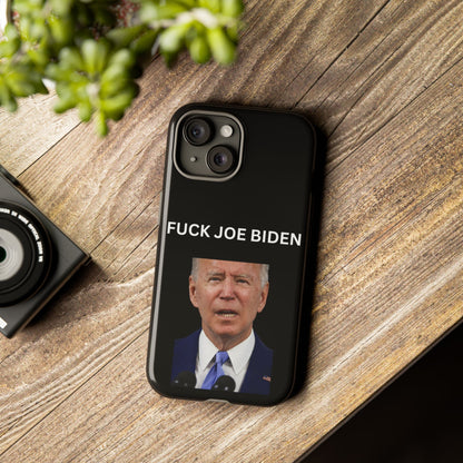 F*** Joe Biden Protective Phone Case